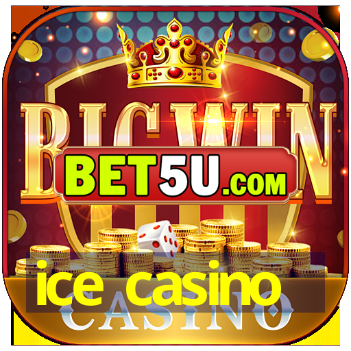 ice casino